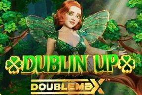 Dublin' Up Doublemax