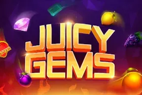 Juicy Gems